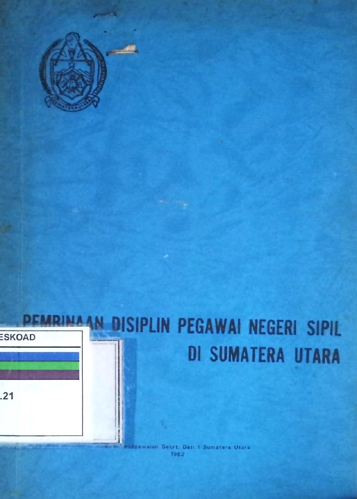 Pembinaan Disiplin Pegawai Negeri Sipil Di Sumatera Utara